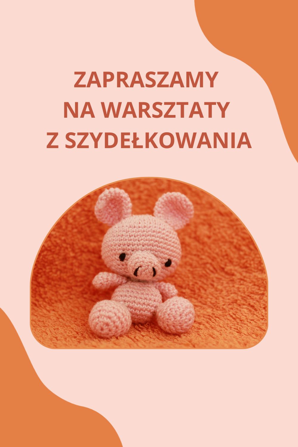 Plakat - zaproszenie na warsztaty
